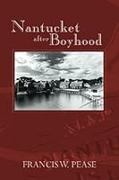 Nantucket After Boyhood 1453792821 Book Cover