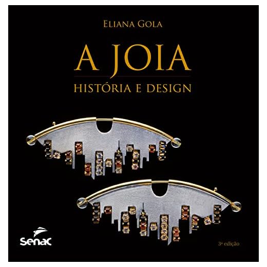 A joia: história e design