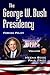 Produktbild The George W. Bush Presidency: Foreign Policy: Volume III -- Foreign Policy (Political Leaders and Their Assessment, Band 3)