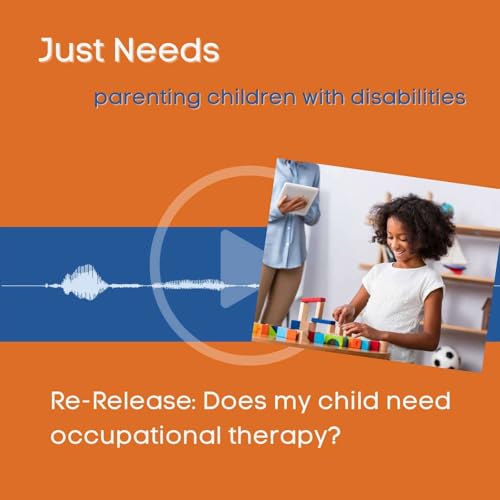Re-Release: Does my child need occupational therapy? Podcast Por  arte de portada