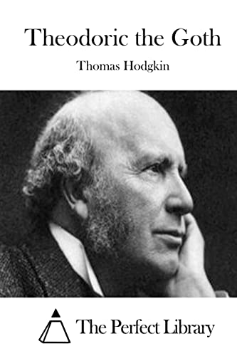 Theodoric the Goth (Perfect Library)