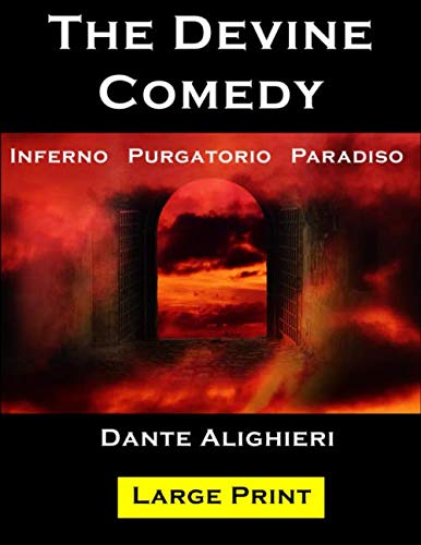 The Devine Comedy: Inferno, Purgatorio, Paradiso | Large Print | New Edition