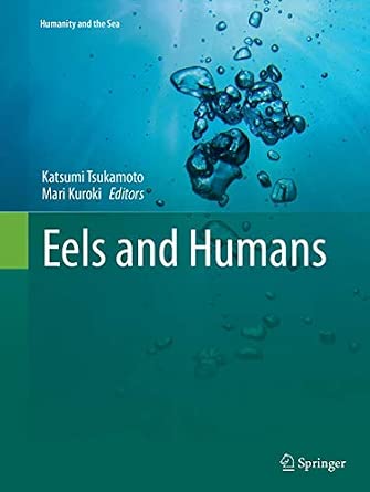 Eels and Humans Softcover reprint of the original 1st ed. 2014 Edition-Wow! eBook