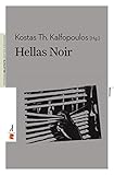 Hellas Noir: Griechische Kriminalliteratur aus dem 21. Jahrhundert / Edition Romiosini/Belletristik