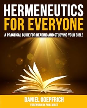 Paperback Hermeneutics for Everyone: A Practical Guide for Reading and Studying Your Bible Book