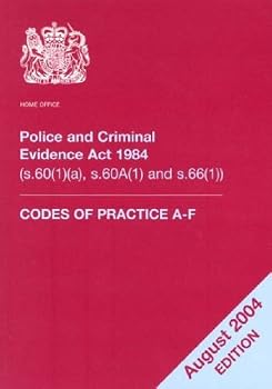Paperback Police and Criminal Evidence Act 1984 (s.60(1)(a) and s.66): Codes of practice Book