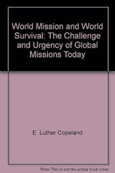 Paperback World mission, world survival: The challenge and urgency of global missions today Book