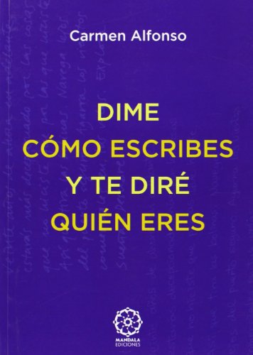 Portada de Dime Como Escribes y Te Dire Quien Eres