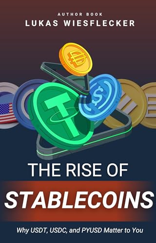 The Rise of Stablecoins: Why USDT, USDC, and PYUSD Matter to Your Wealth, Safety, and the Future of Money