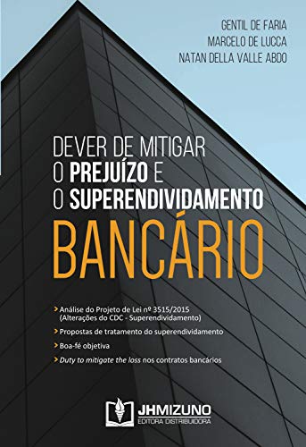 Dever de Mitigar o Prejuízo e o Superendividamento Bancário