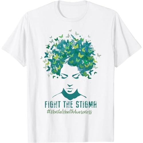 SHUPMN Mental Health Awareness Month Fight The Stigma Positive quot T-ShirtWhiteS