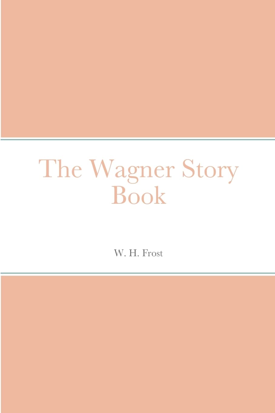 The Wagner Story Book