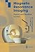 Produktbild Magnetic Resonance Imaging: Theory and Practice