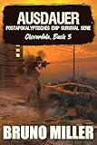 Ausdauer: Postapokalyptisches EMP-Survival-Serie (Cloverdale 3)