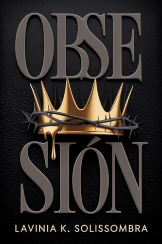  OBSESIÓN: Un dark romance (Spanish Edition)