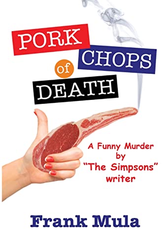Pork Chops of Death: A Funny Murder (A Zolly Mystery)