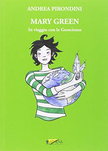 Mary Green. in viaggio con le geoscienze