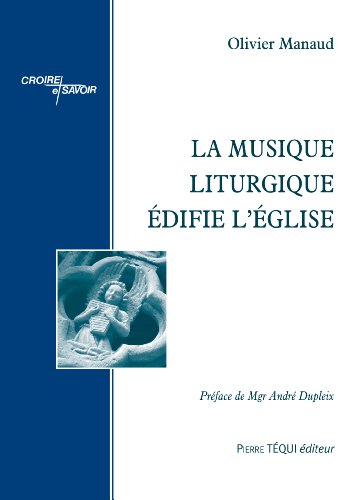 Couverture de La musique liturgique édifie l'église