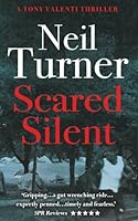 Scared Silent (The Tony Valenti Thrillers) 1778127908 Book Cover