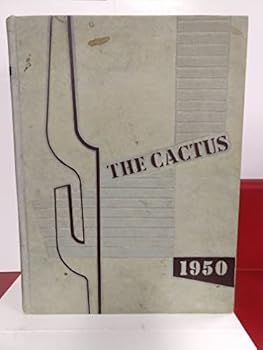 Hardcover The 1950 Cactus: Fifty-Seventh Volume of the University of Texas Classbook Book