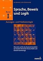 Sprache, Beweis Und Logik. Band I: Aussagen- Und Prädikatenlogik 3897854406 Book Cover