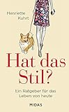  Hat das Stil? - Ein Ratgeber für das Leben von heute (MIdas Collection)