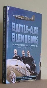 Hardcover Battle Axe Blenheims: No. 105 Squadron Raf At War 1940-1941 Book