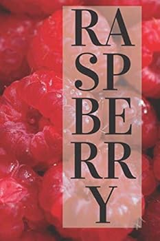 Paperback Raspberry Notebook: - inspirational journal - positive notebook - 110 pages - (6 x 9) medium size - lined inside Book