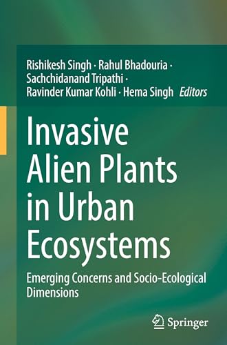 Invasive Alien Plants in Urban Ecosystems: Emerging Concerns and Socio-Ecological Dimensions für 157,25 EUR bei Amazon Bild: Invasive Alien Plants in Urban Ecosystems: Emerging Concerns and Socio-Ecological Dimensions für 157,25 EUR bei Amazon