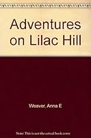 Adventures on Lilac Hill 0878135359 Book Cover