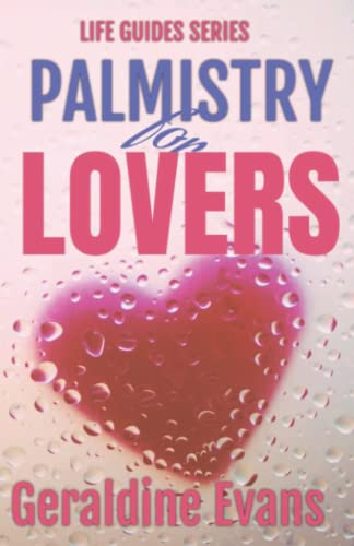 Palmistry for Lovers: Partner Problems? Palmistry Can Help (Rafferty & Llewellyn Mysteries)