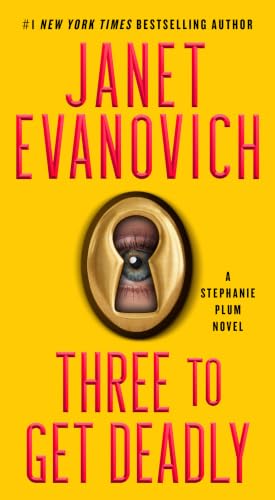 Three to Get Deadly: A Stephanie Plum Novel