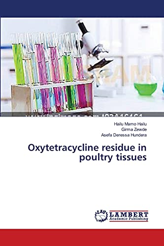 Oxytetracycline residue in poultry tissues