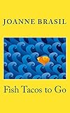  Fish Tacos to Go (English Edition)