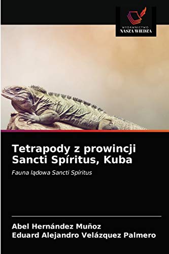 Tetrapody z prowincji Sancti Spíritus, Kuba: Fauna lądowa Sancti Spíritus: Fauna l¿dowa Sancti Spíritus
