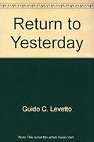 A Return to Yesterday 0806225122 Book Cover