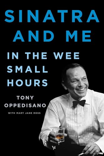 Sinatra and Me: In the Wee Small Hours (A Gift for Frank Sinatra Fans)