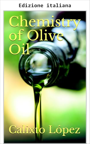 Chimica dell'olio d'oliva (Italian Edition)