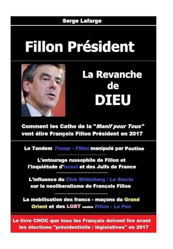 Fillon Président: La revanche de Dieu (French Edition)