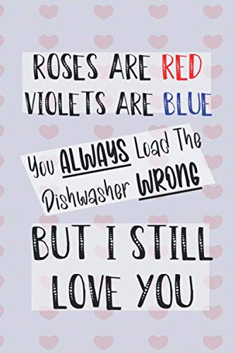 Roses Are Redâ€¦: Funny Valentines Day Gifts For Him Blank Lined Notebook