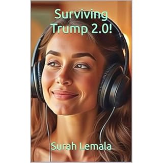 Surviving Trump 2.0! Audiobook By Surah Lemala cover art