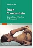 Strain-Counterstrain: Osteopathische Behandlung der Tenderpoints Strain-Counterstrain: Osteopathische Behandlung der Tenderpoints