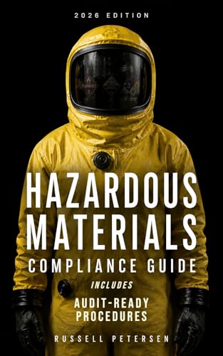 Hazardous Materials Compliance Guide: Audit-Ready Procedures