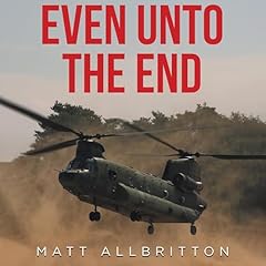 Even Unto the End Audiobook By Matt Allbritton cover art