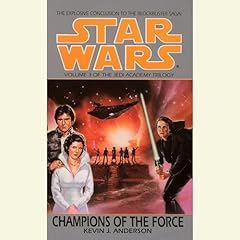 Star Wars: The Jedi Academy: Champions of the Force Audiobook By Kevin Anderson cover art