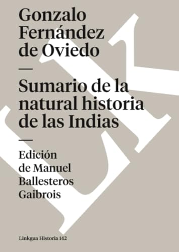 Sumario de la natural historia de las Indias (Spanish Edition)