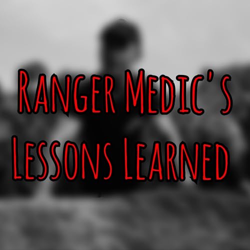 SOMSA '25 - Former Ranger Medic's Lessons Learned Podcast Por  arte de portada