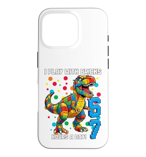 I Play With Bricks 6 7 Hours Per Day Dino T�V���c �X�}�z�P�[�X iPhone 16 Pro �p