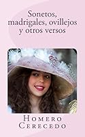 Sonetos, madrigales, ovillejos y otros versos 1515289516 Book Cover