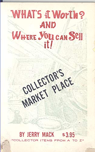 What's it worth?: And where you can sell it!
